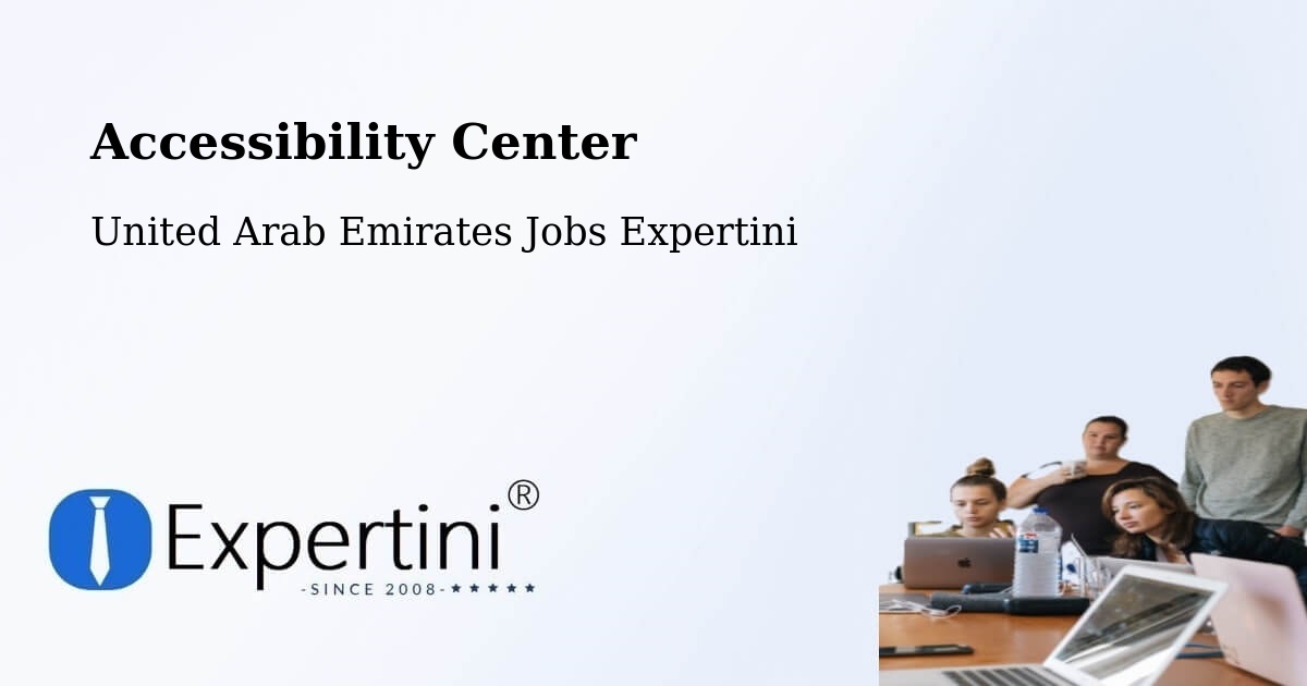 Accessibility Statement – United Arab Emirates - United Arab Emirates Jobs Expertini
