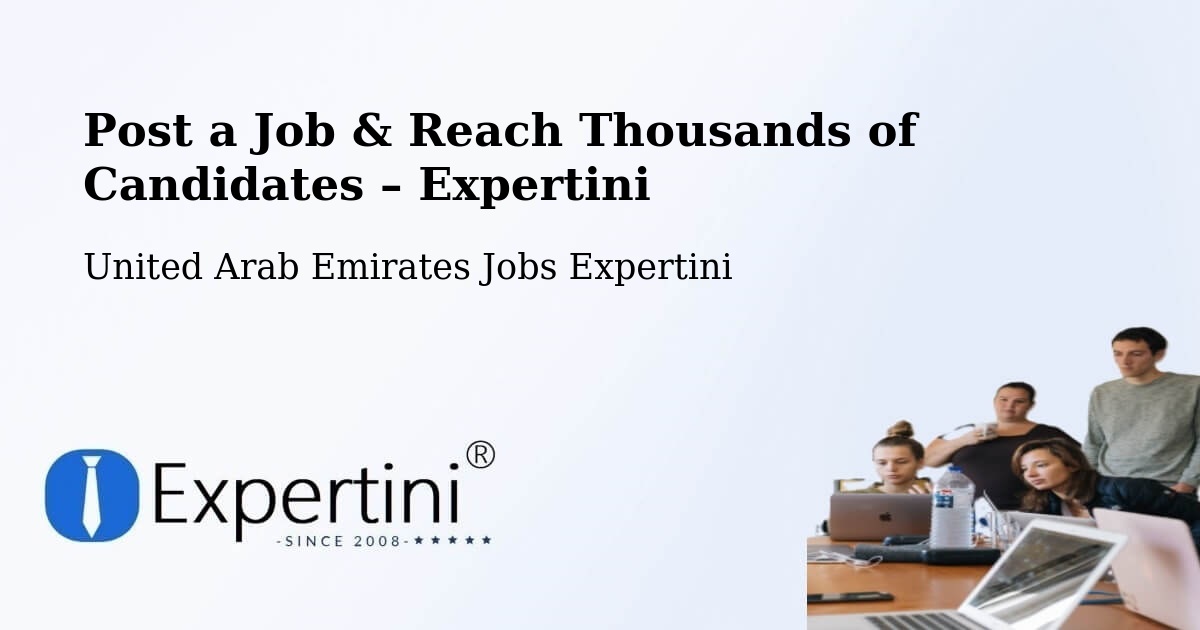 Post a Job in United Arab Emirates – Hire the Right Talent - United Arab Emirates Jobs Expertini