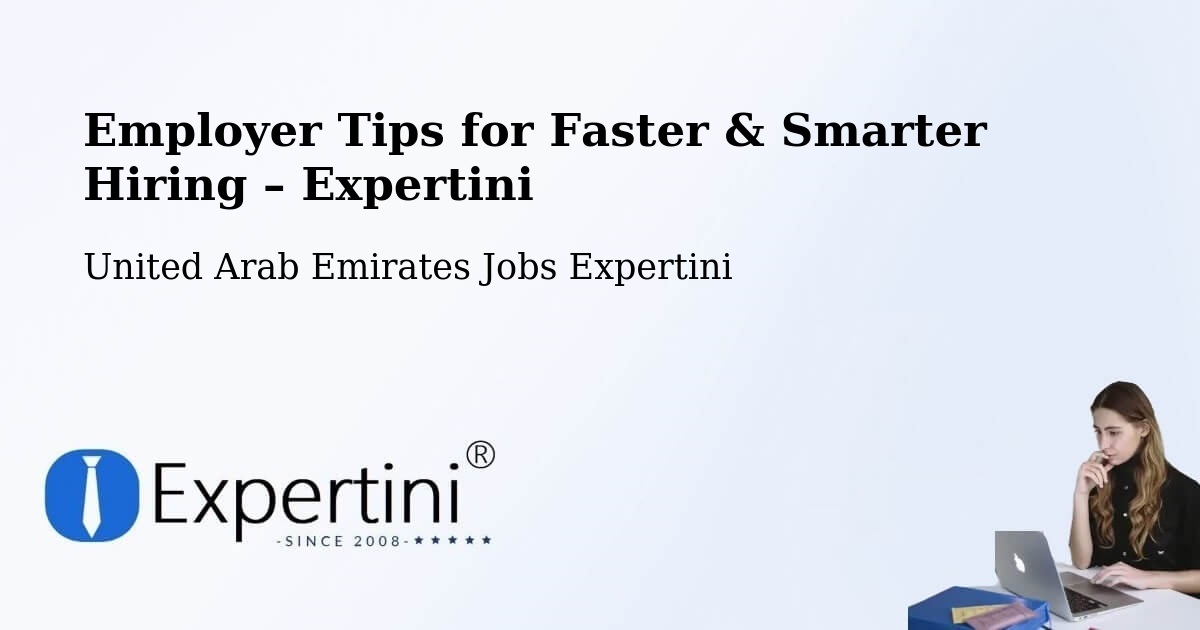 Employer Tips for Hiring & Recruitment – United Arab Emirates - United Arab Emirates Jobs Expertini