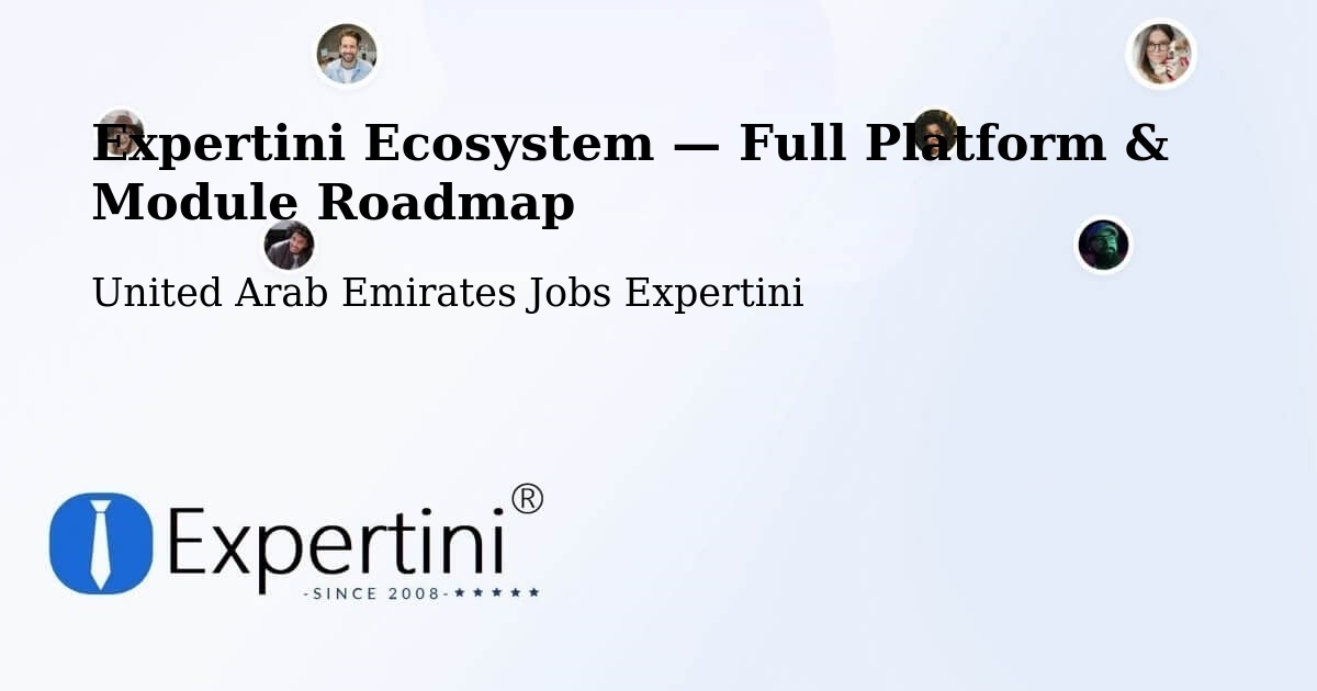 Expertini Ecosystem — Full Platform & Module Roadmap – United Arab Emirates