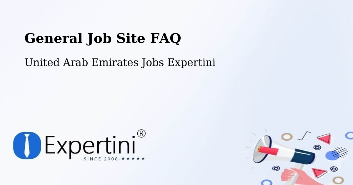 General Job Site FAQ - United Arab Emirates Jobs Expertini