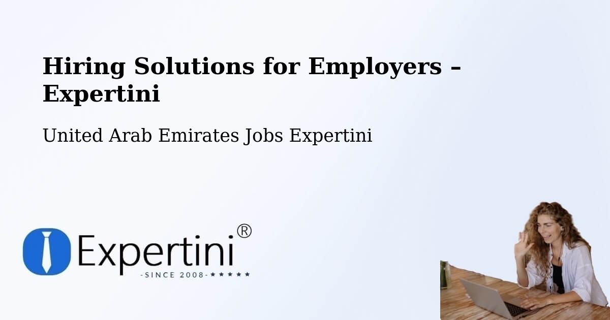 Hiring Solutions for Employers in United Arab Emirates - United Arab Emirates Jobs Expertini