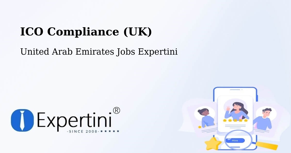 UK Data Protection & ICO Compliance – United Arab Emirates - United Arab Emirates Jobs Expertini