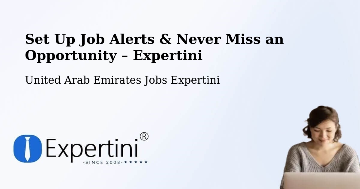 Job Alerts Guide – Get Notified About New Jobs in United Arab Emirates - United Arab Emirates Jobs Expertini