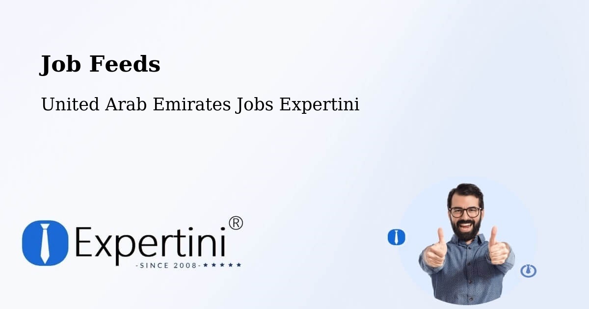 Job Listings Feed – United Arab Emirates - United Arab Emirates Jobs Expertini