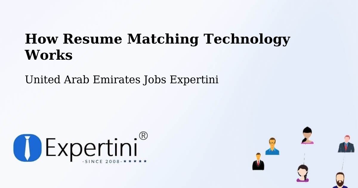 How Resume Matching Technology Works - United Arab Emirates Jobs Expertini