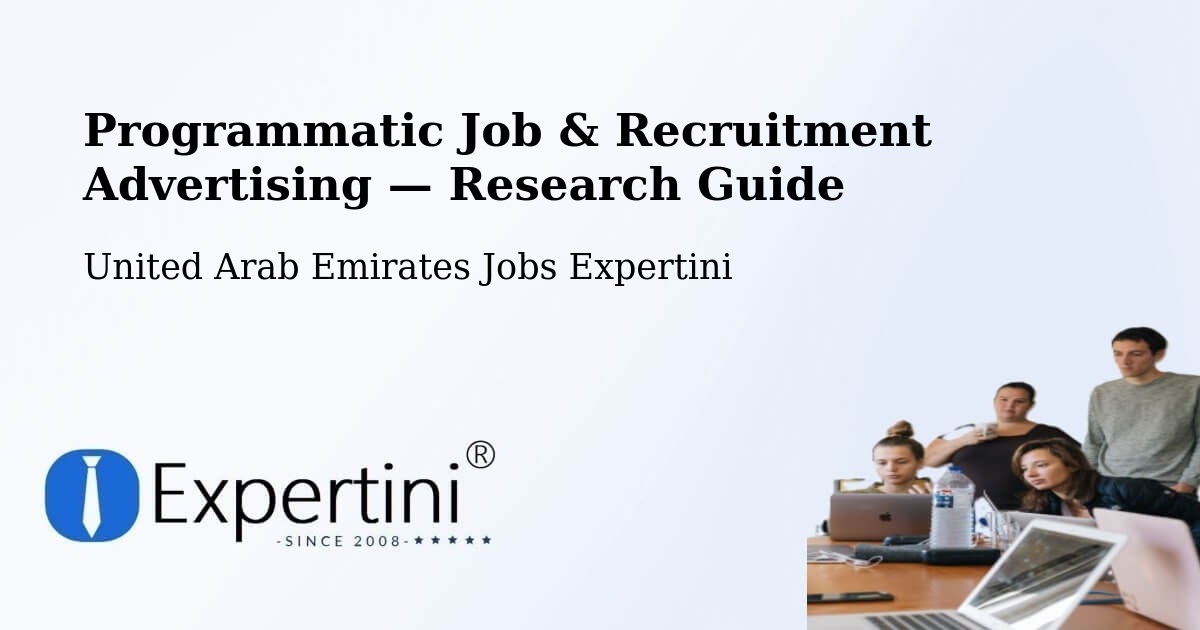 Programmatic Job & Recruitment Advertising — Research Guide – United Arab Emirates