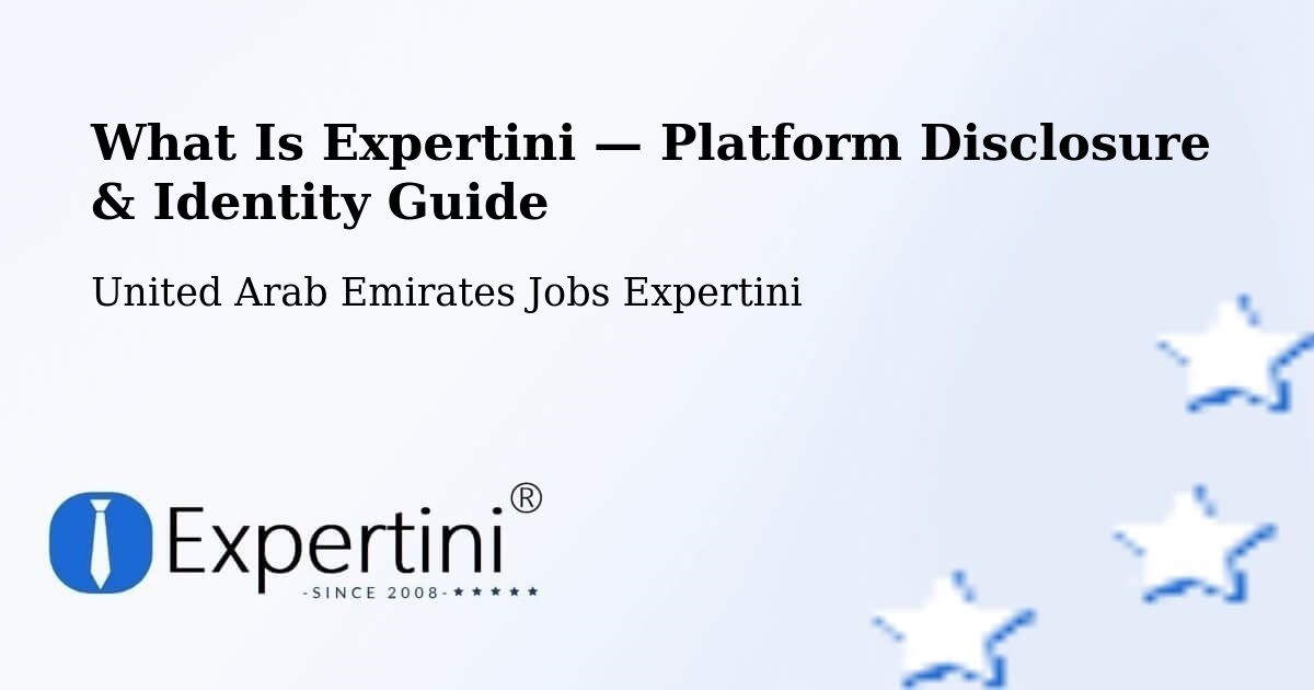 What Is Expertini — Platform Disclosure & Identity Guide – United Arab Emirates